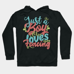 Just A Boy Who Loves Fencing Gift graphic Hoodie